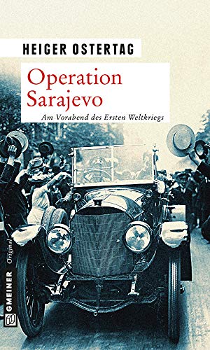 Operation Sarajevo: Kriminalroman (Hauptmann von Wedel) von Gmeiner-Verlag